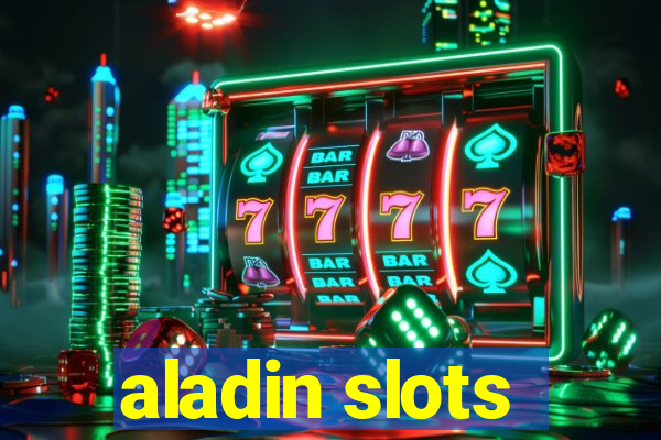 aladin slots
