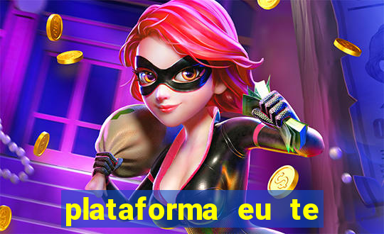 plataforma eu te amo pg