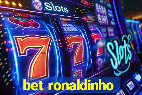 bet ronaldinho