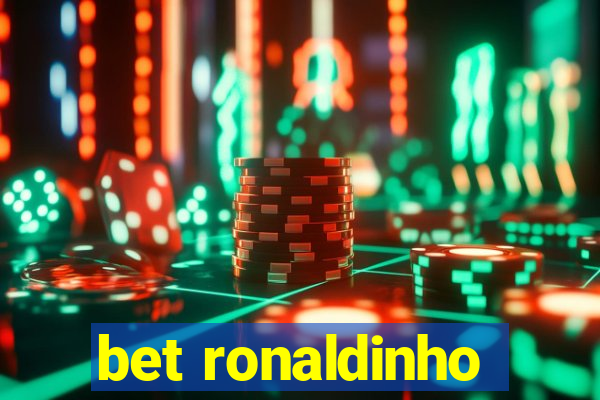 bet ronaldinho