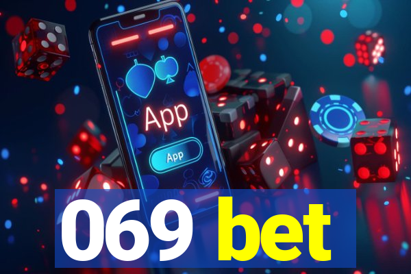 069 bet