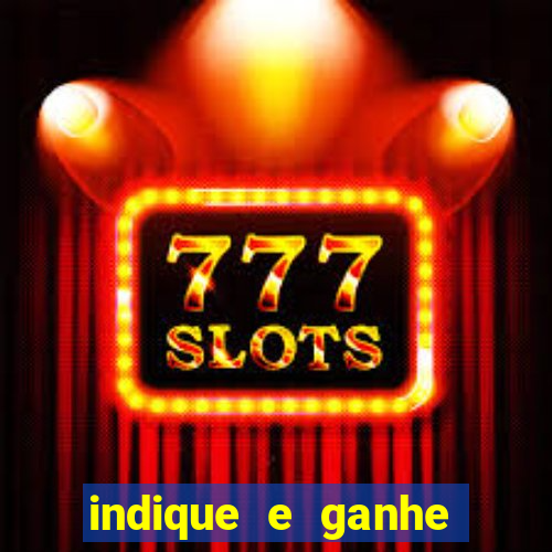 indique e ganhe casa de aposta