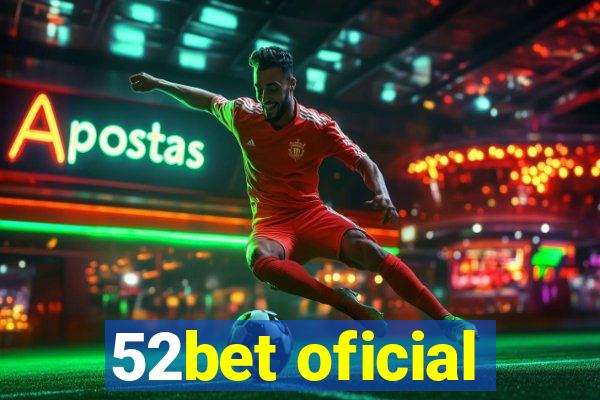 52bet oficial
