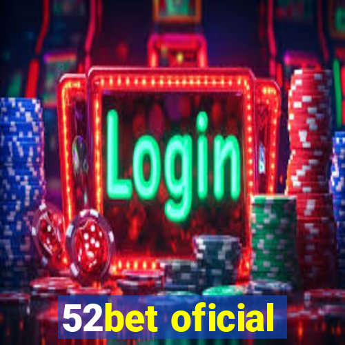 52bet oficial