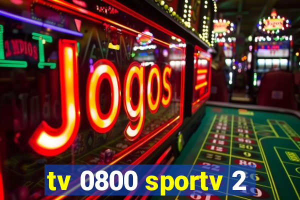 tv 0800 sportv 2