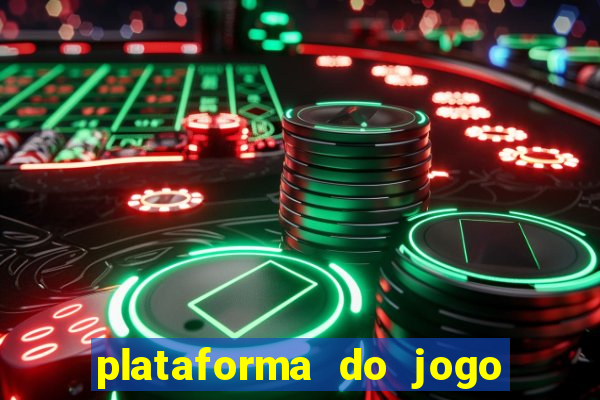 plataforma do jogo do tigrinho chinesa