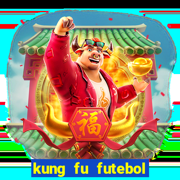 kung fu futebol clube download