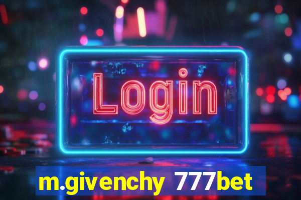 m.givenchy 777bet