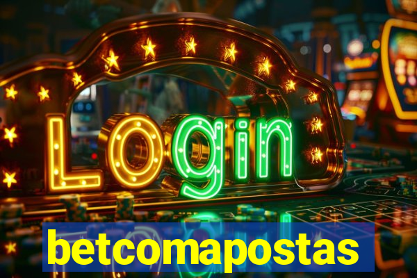 betcomapostas