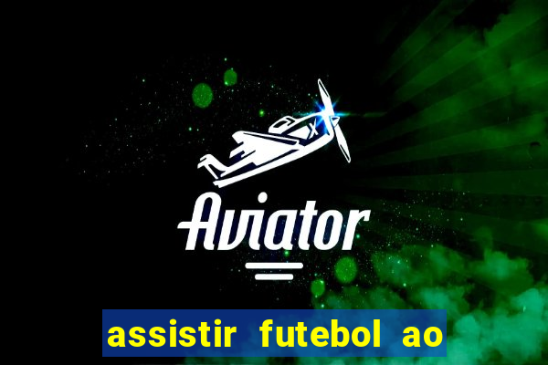 assistir futebol ao vivo gratis palmeiras