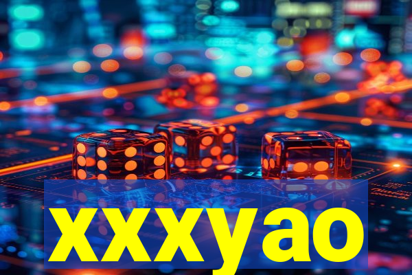 xxxyao