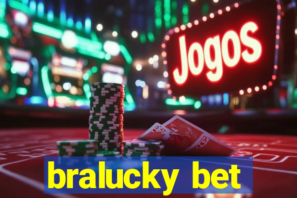 bralucky bet