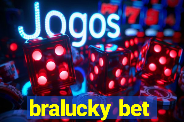bralucky bet