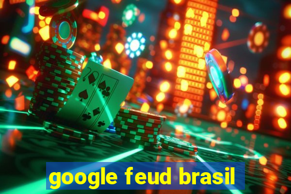 google feud brasil