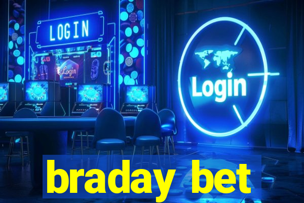 braday bet