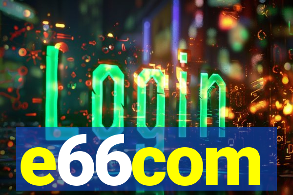 e66com