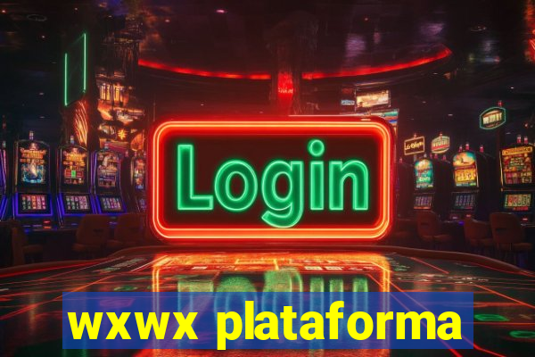 wxwx plataforma