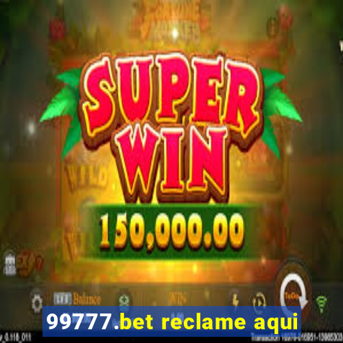 99777.bet reclame aqui