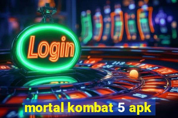 mortal kombat 5 apk