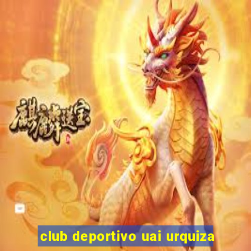 club deportivo uai urquiza