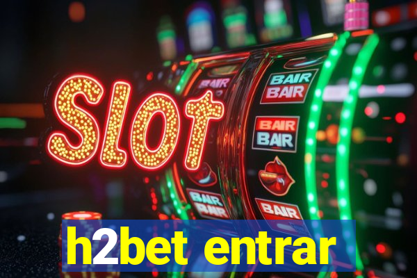h2bet entrar