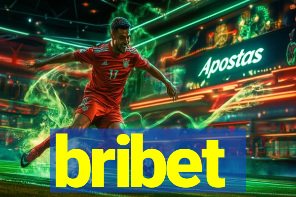 bribet