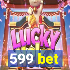 599 bet