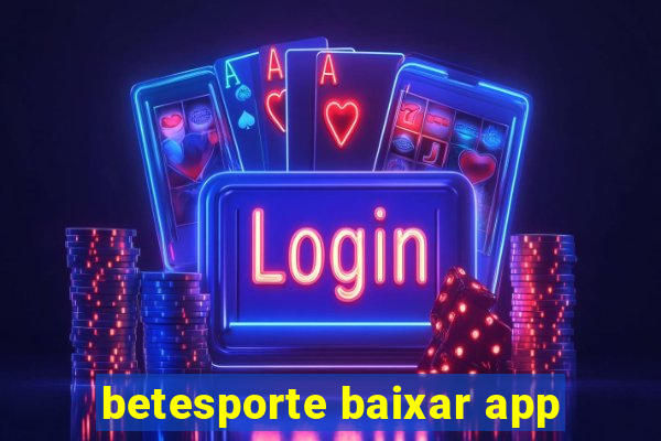 betesporte baixar app