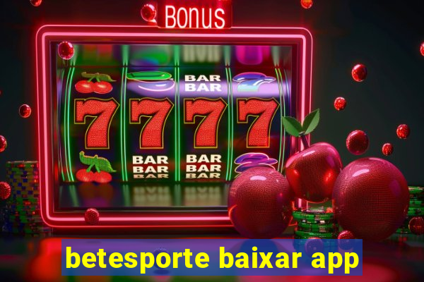 betesporte baixar app