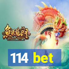 114 bet