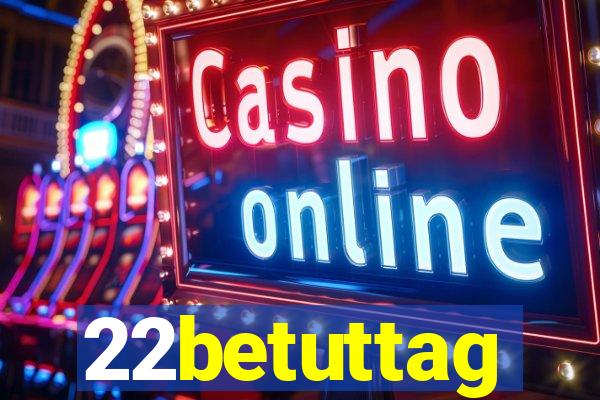 22betuttag