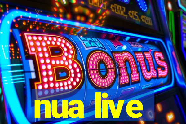 nua live