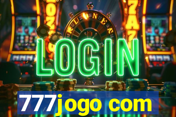 777jogo com