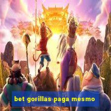 bet gorillas paga mesmo