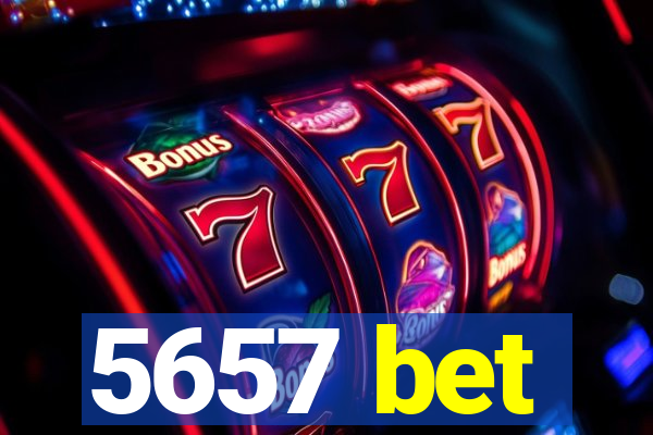 5657 bet