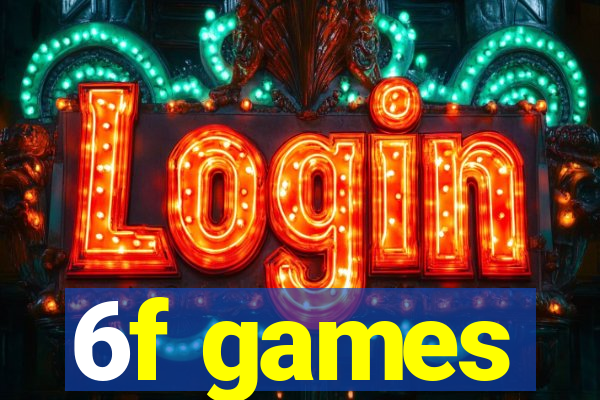 6f games
