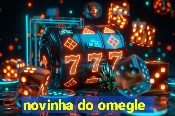 novinha do omegle
