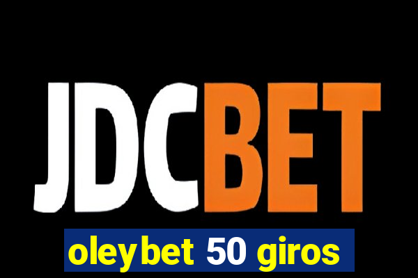oleybet 50 giros