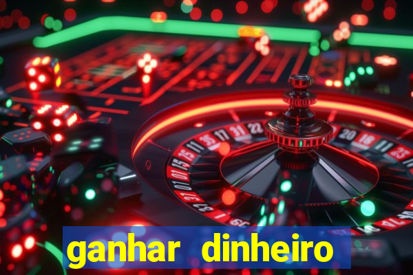 ganhar dinheiro jogando sem depositar nada