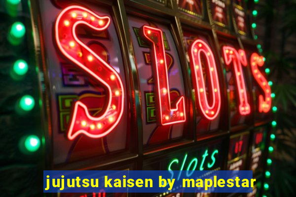 jujutsu kaisen by maplestar