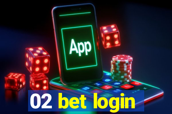 02 bet login