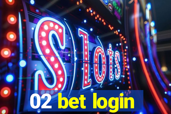 02 bet login