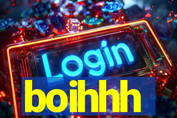 boihhh