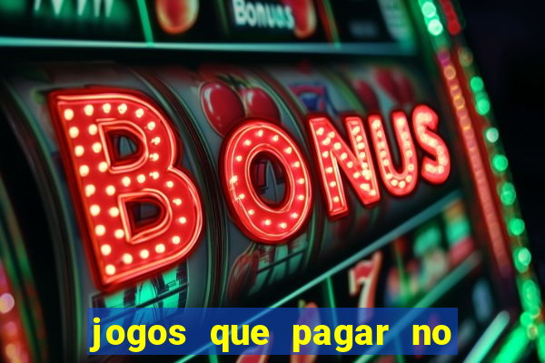 jogos que pagar no pix de verdade