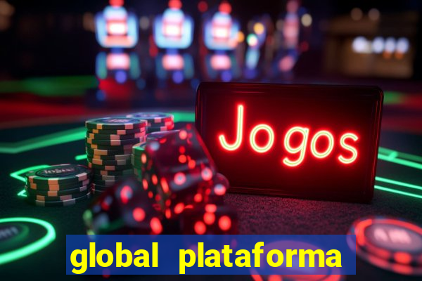 global plataforma de jogos