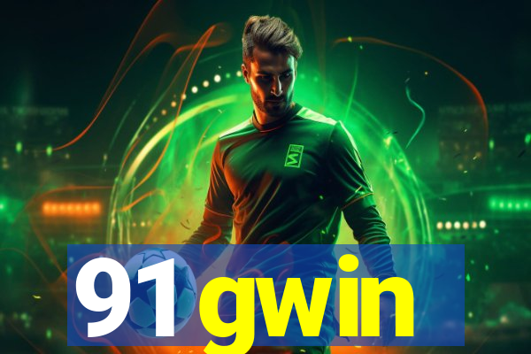 91 gwin