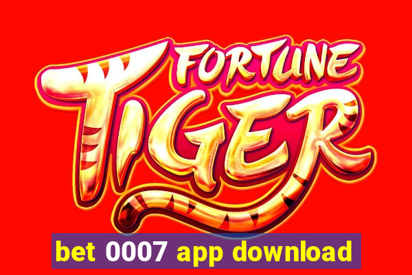 bet 0007 app download