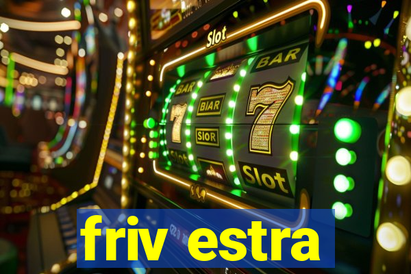 friv estra