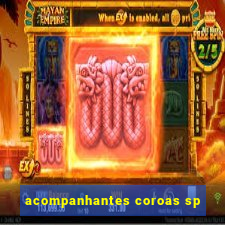 acompanhantes coroas sp