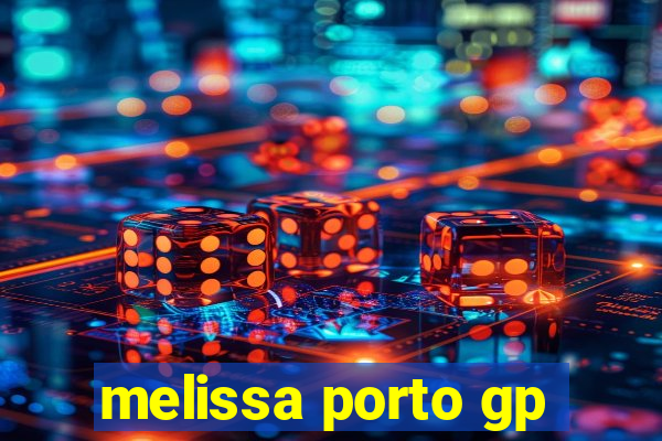 melissa porto gp